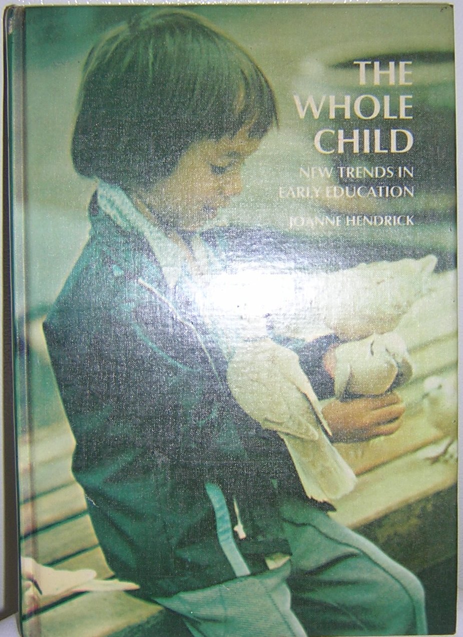 Whole Child: New Trends in Early Education Books