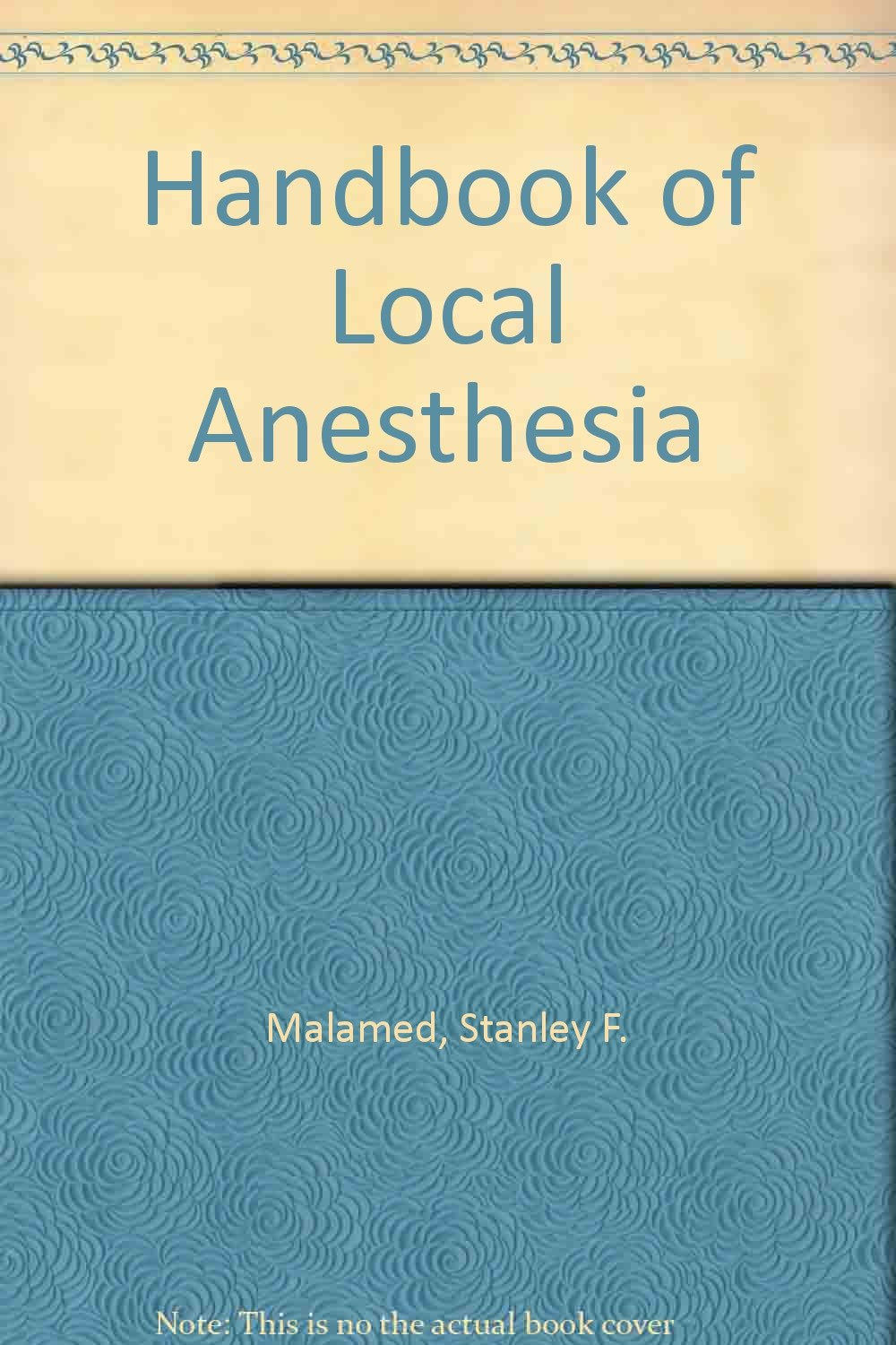 Handbook of Local Anesthesia Medicine