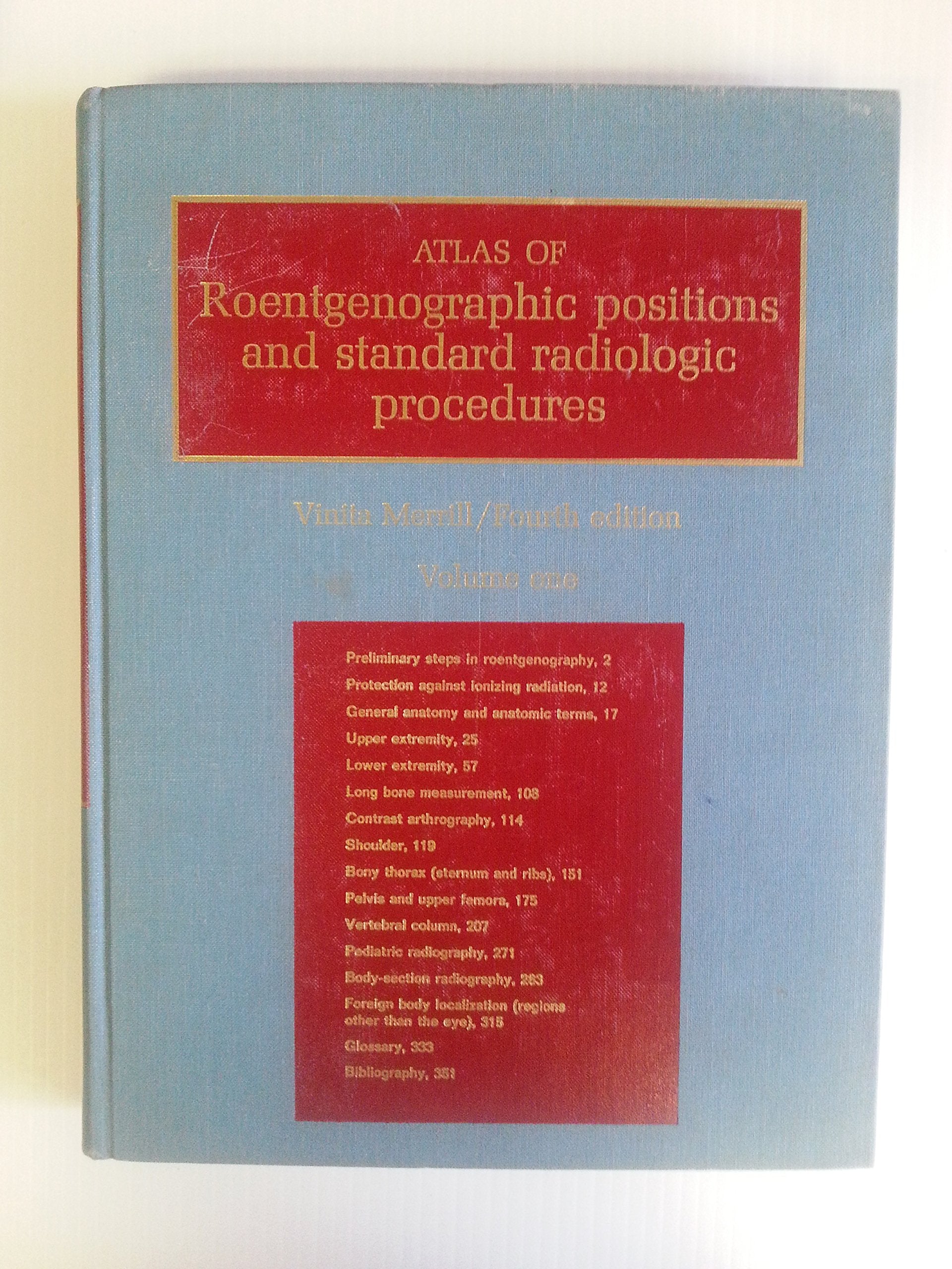 Atlas of Roentgenographic Positions and Standard Radiologic Procedures Medicine