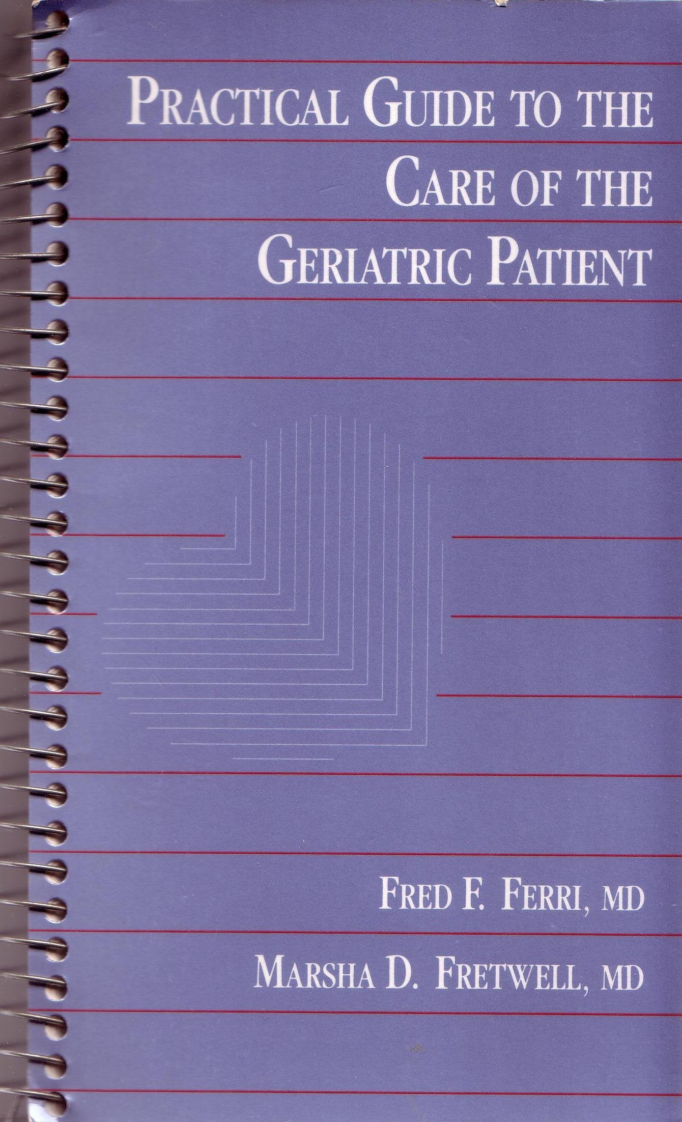 Practical Guide to the Care of the Geriatric Patient book
