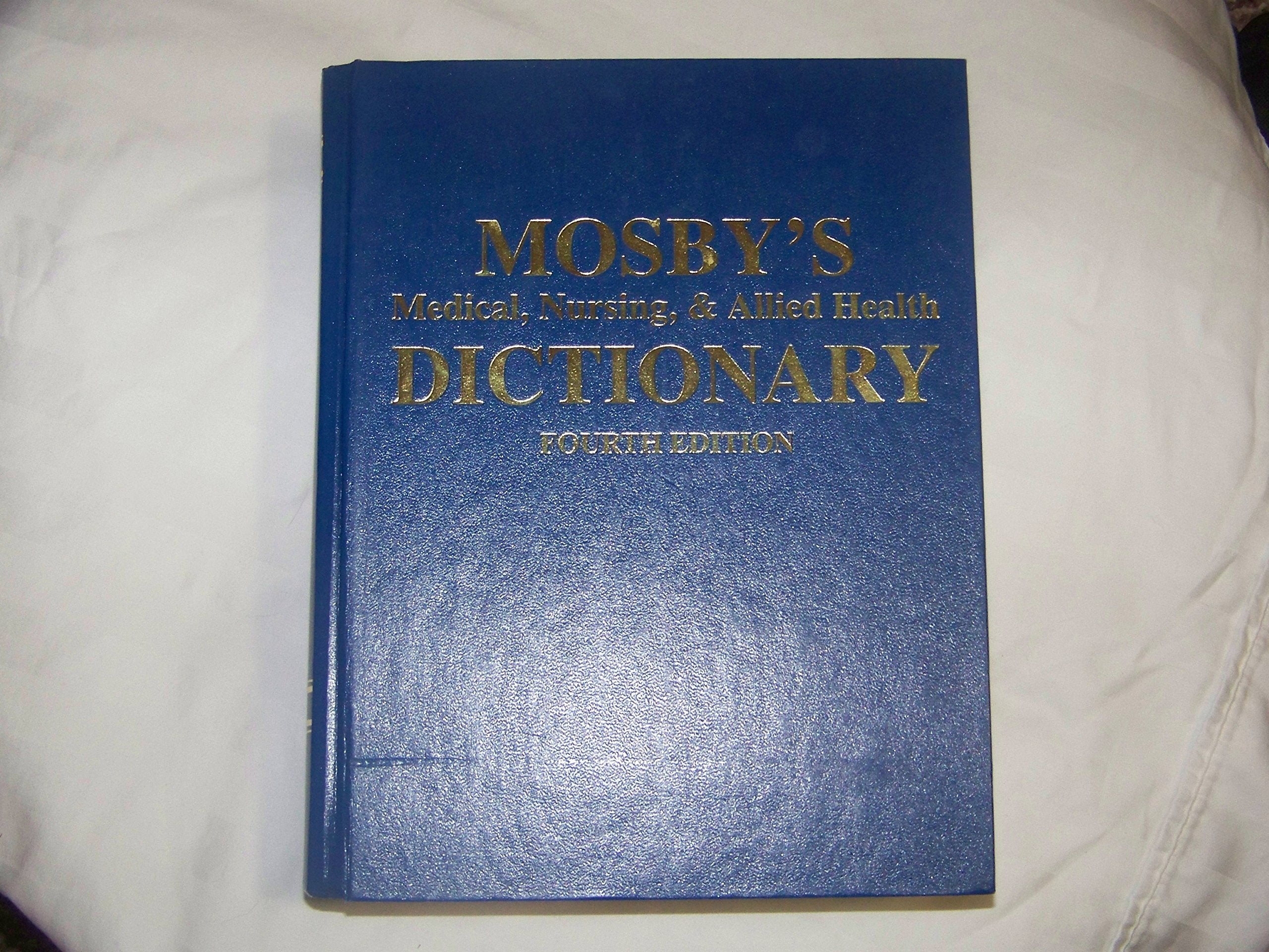 Mosby's Medical, Nursing, and Allied Health Dictionary Medicine
