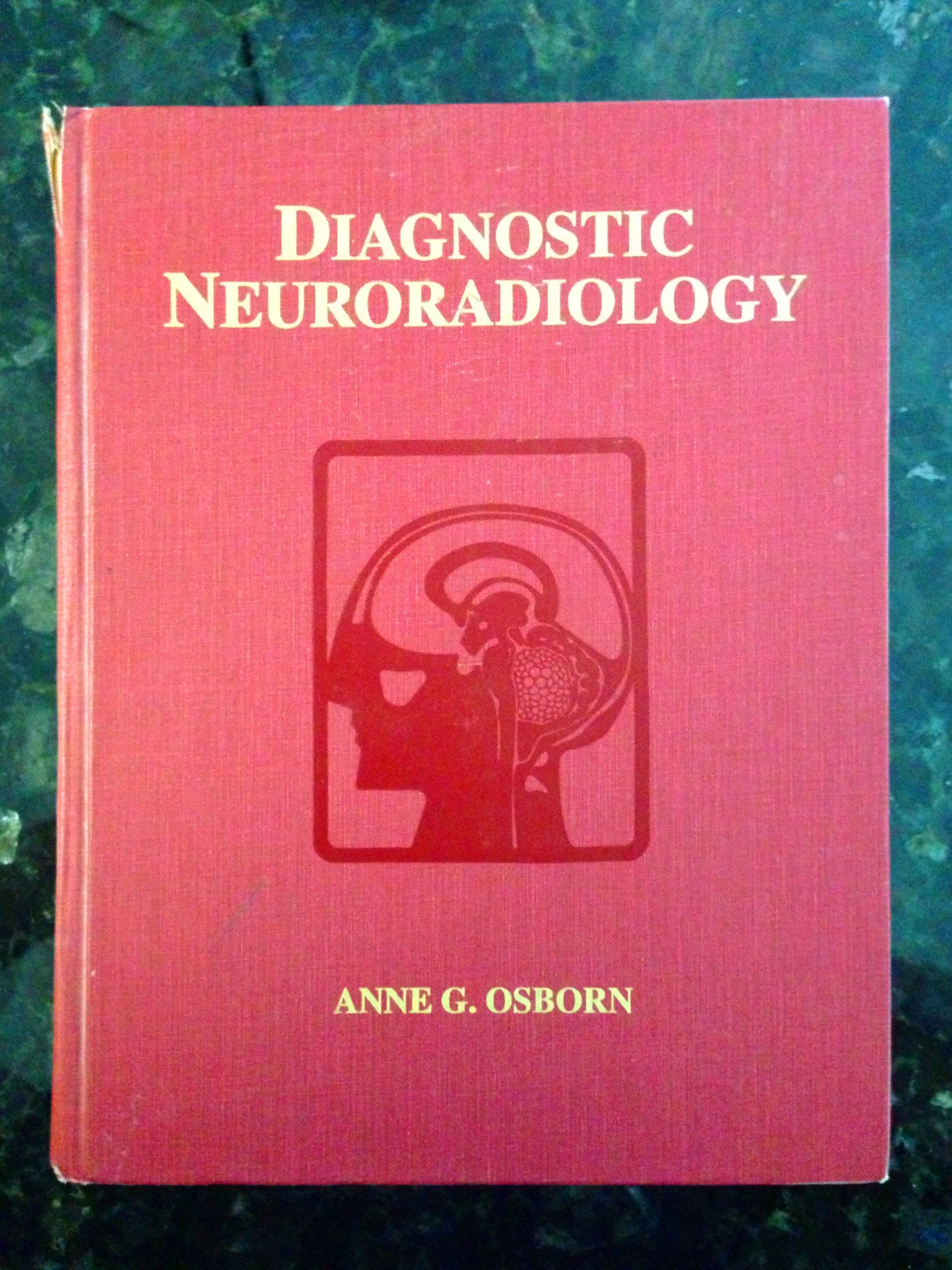 Diagnostic Neuroradiology: A Text/Atlas Medicine