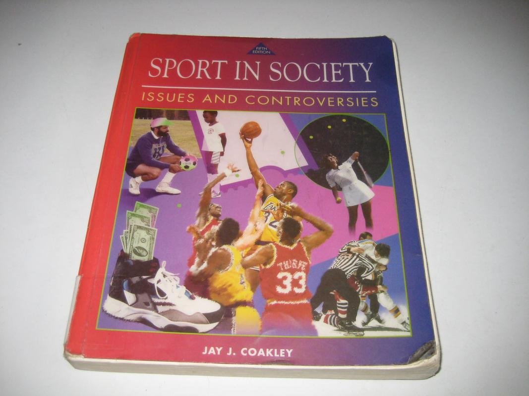 Sport in Society: Issues and Controversies book