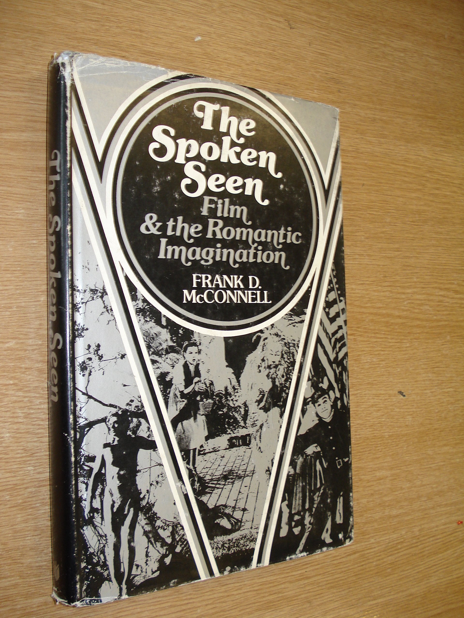 Spoken Seen: Film and the Romantic Imagination book