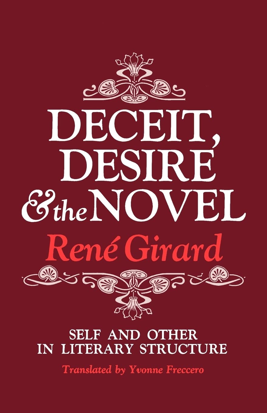 Deceit, Desire, and the Novel: Self and Other in Literary Structure Contemporary literature