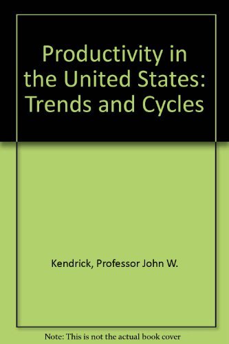Productivity in the United States: Trends and Cycles Business, Finance & Career