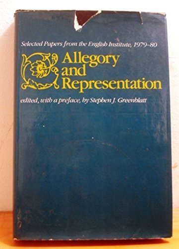 Allegory and Representation: Selected Papers from the English Institute (Selected Papers from the English Institute, New Ser., No. 5.) Contemporary literature Books