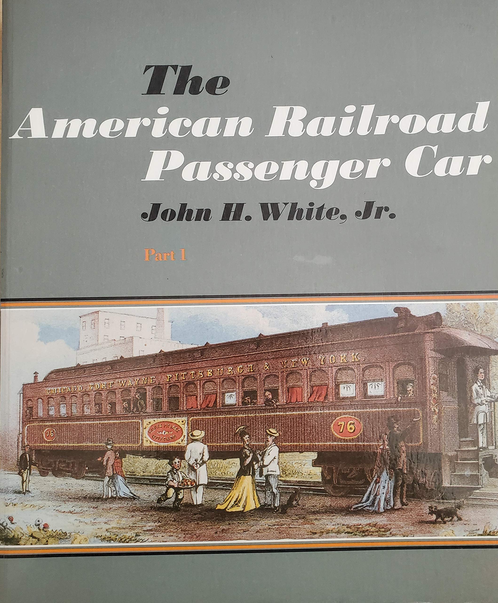 The American Railroad Passenger Car, Part I book