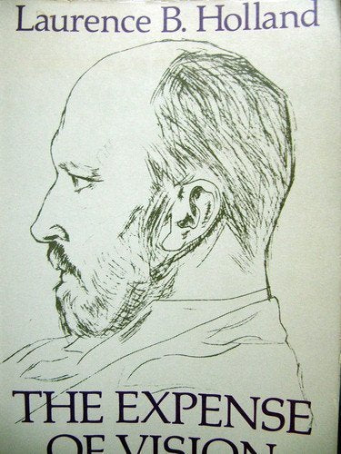 The Expense of Vision: Essays on the Craft of Henry James Contemporary literature