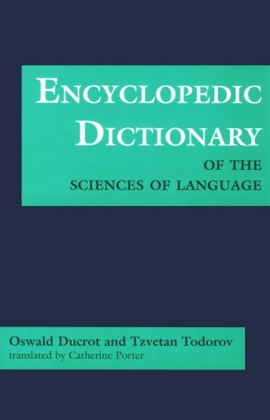 Encyclopedic Dictionary of the Sciences of Language (Softshell Books) Social Sciences