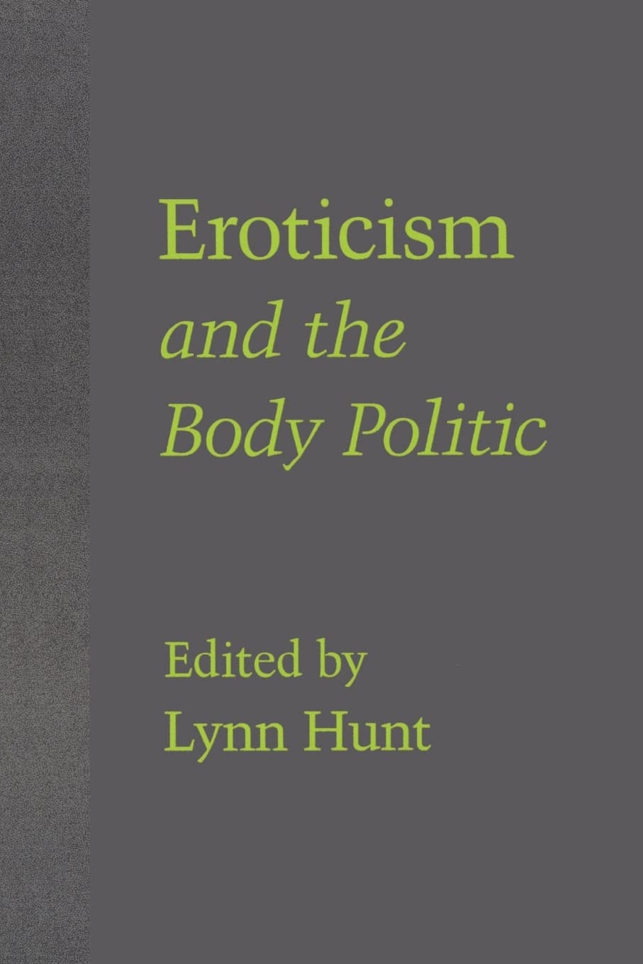 Eroticism and the Body Politic book