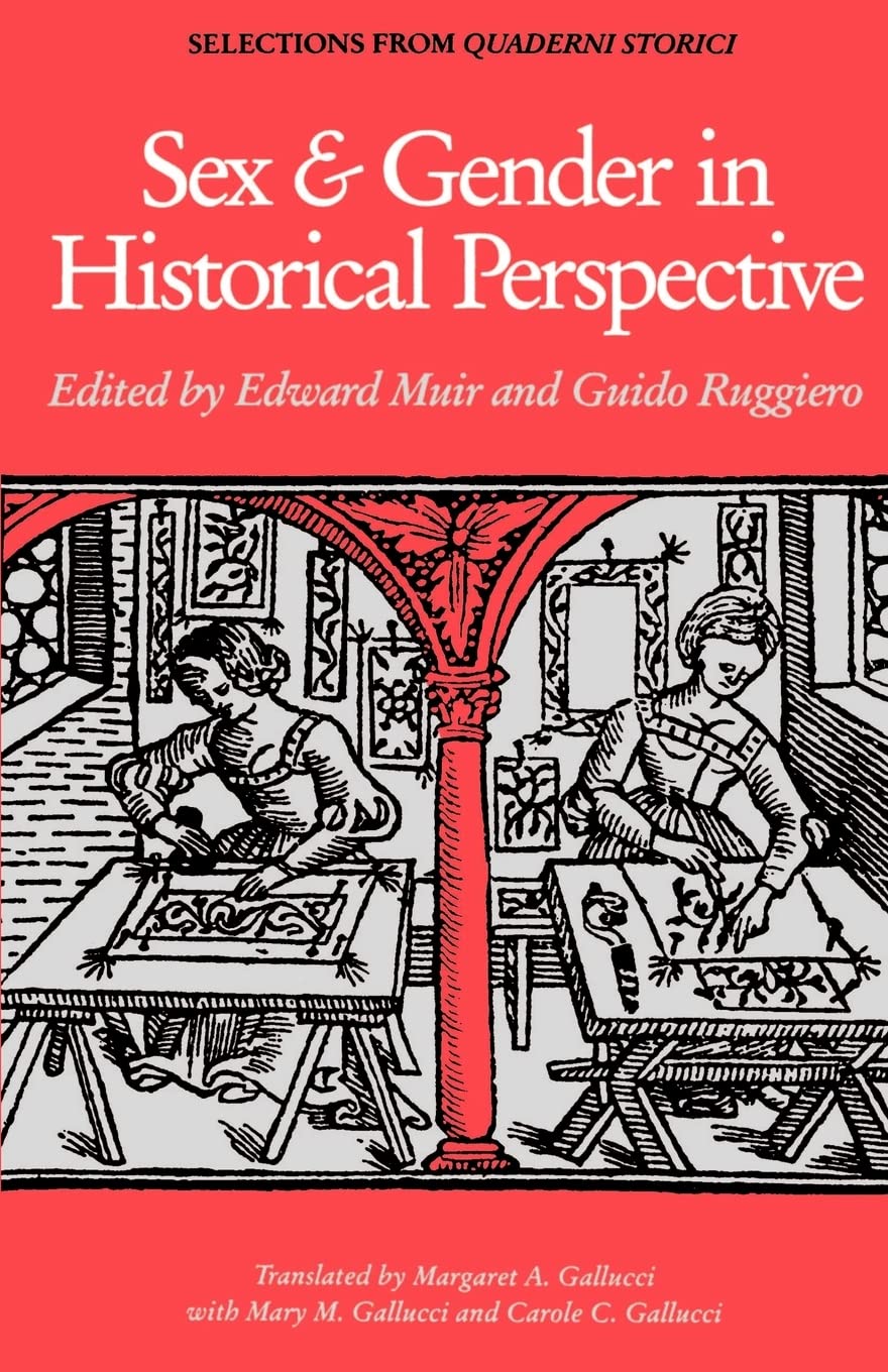 Sex and Gender in Historical Perspective: Selections from Quaderni Storici Law
