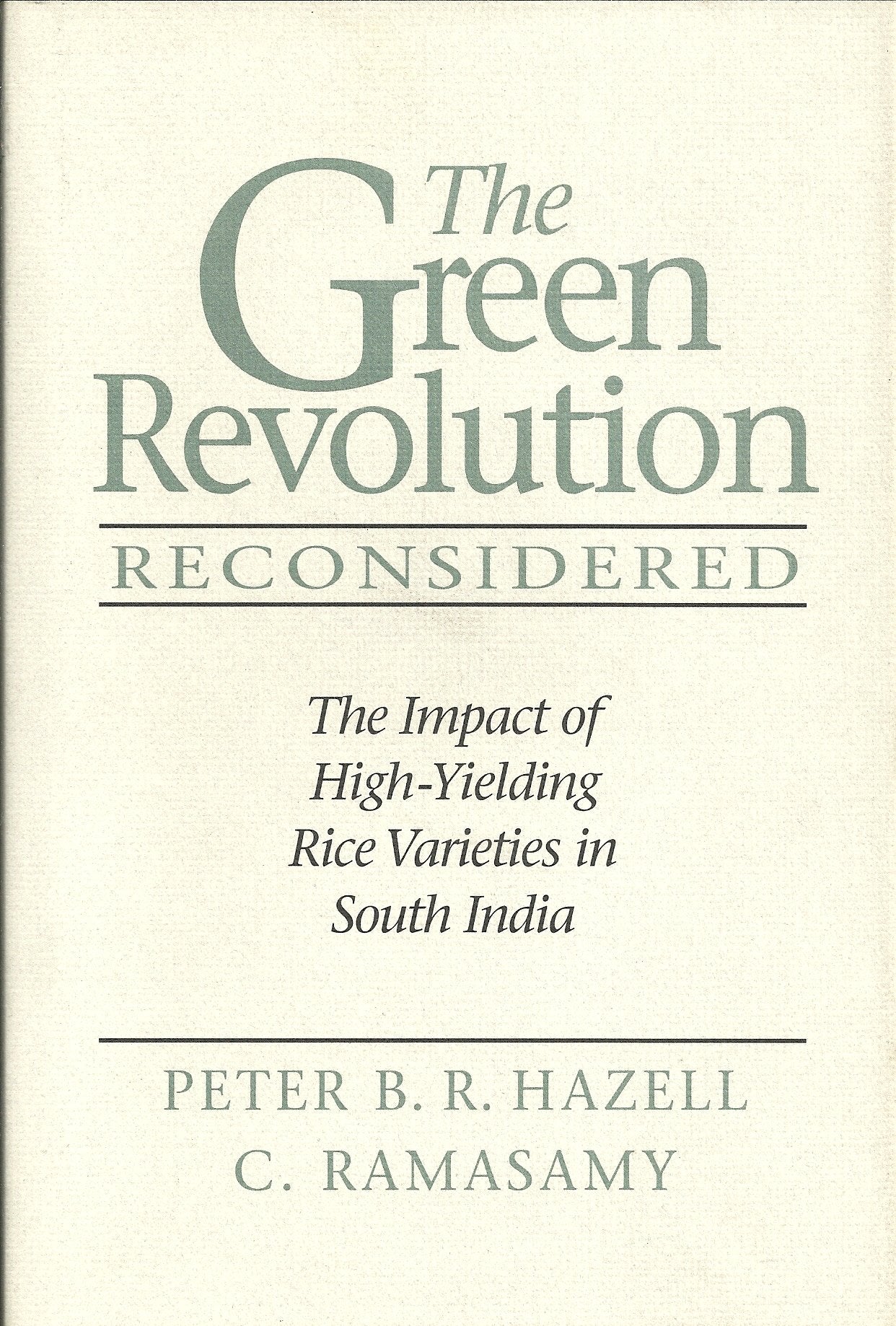 Green Revolution Reconsidered: The Impact of High-Yielding Rice Varieties in South India Contemporary literature