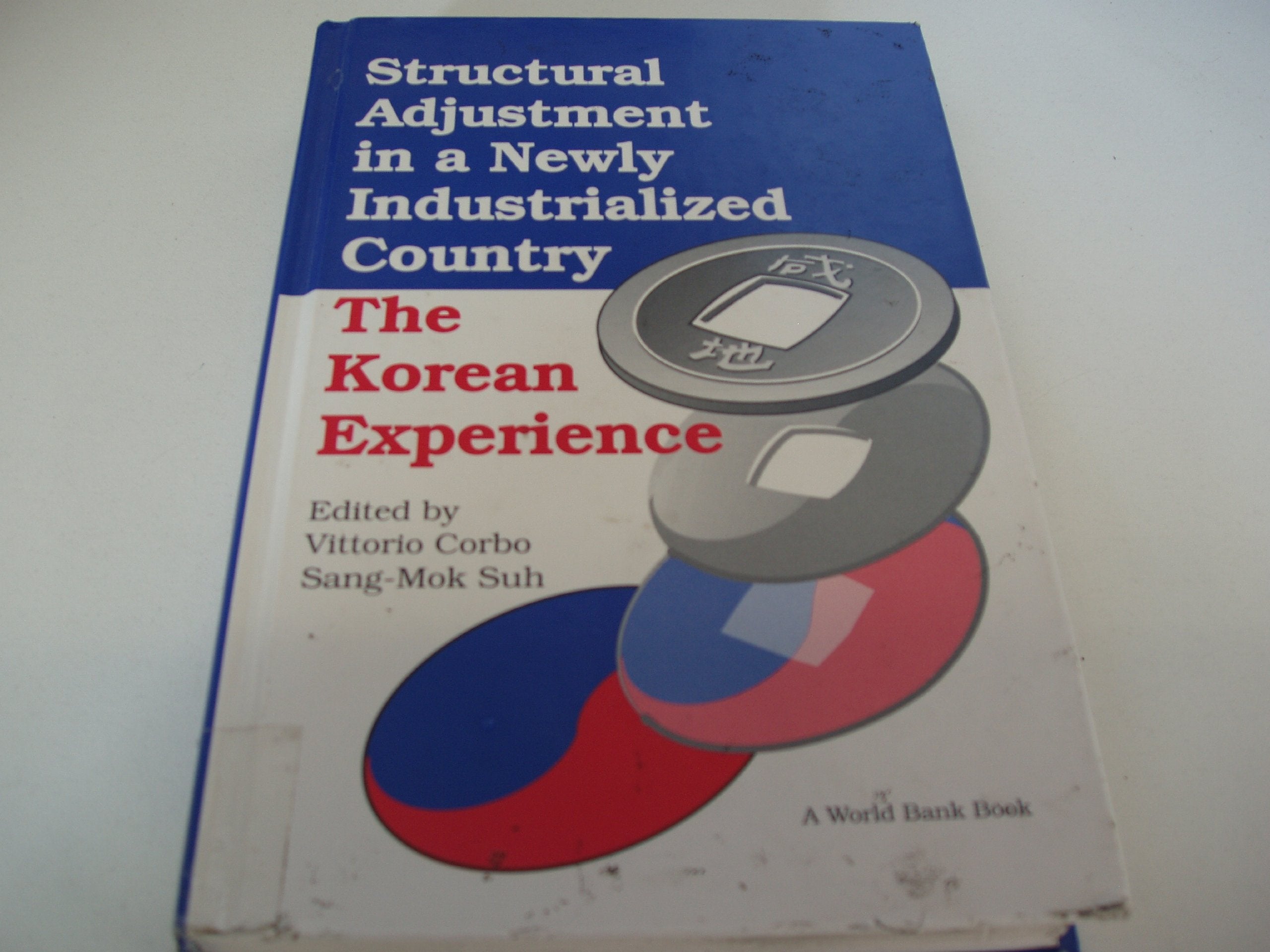 Structural Adjustment in a Newly Industrialized Country: The Korean Experience (World Bank Book) Business, Finance & Career