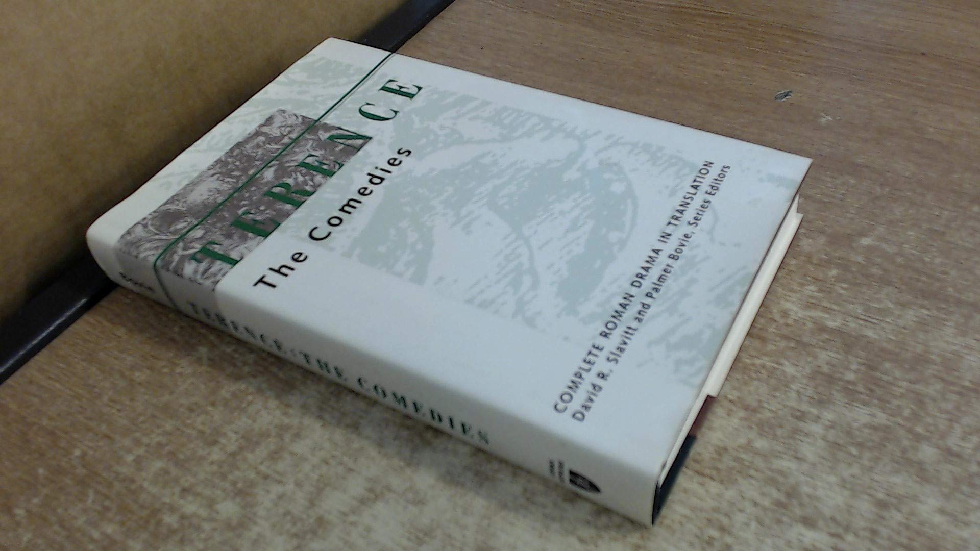 Terence: The Comedies (Complete Roman Drama in Translation) Drama