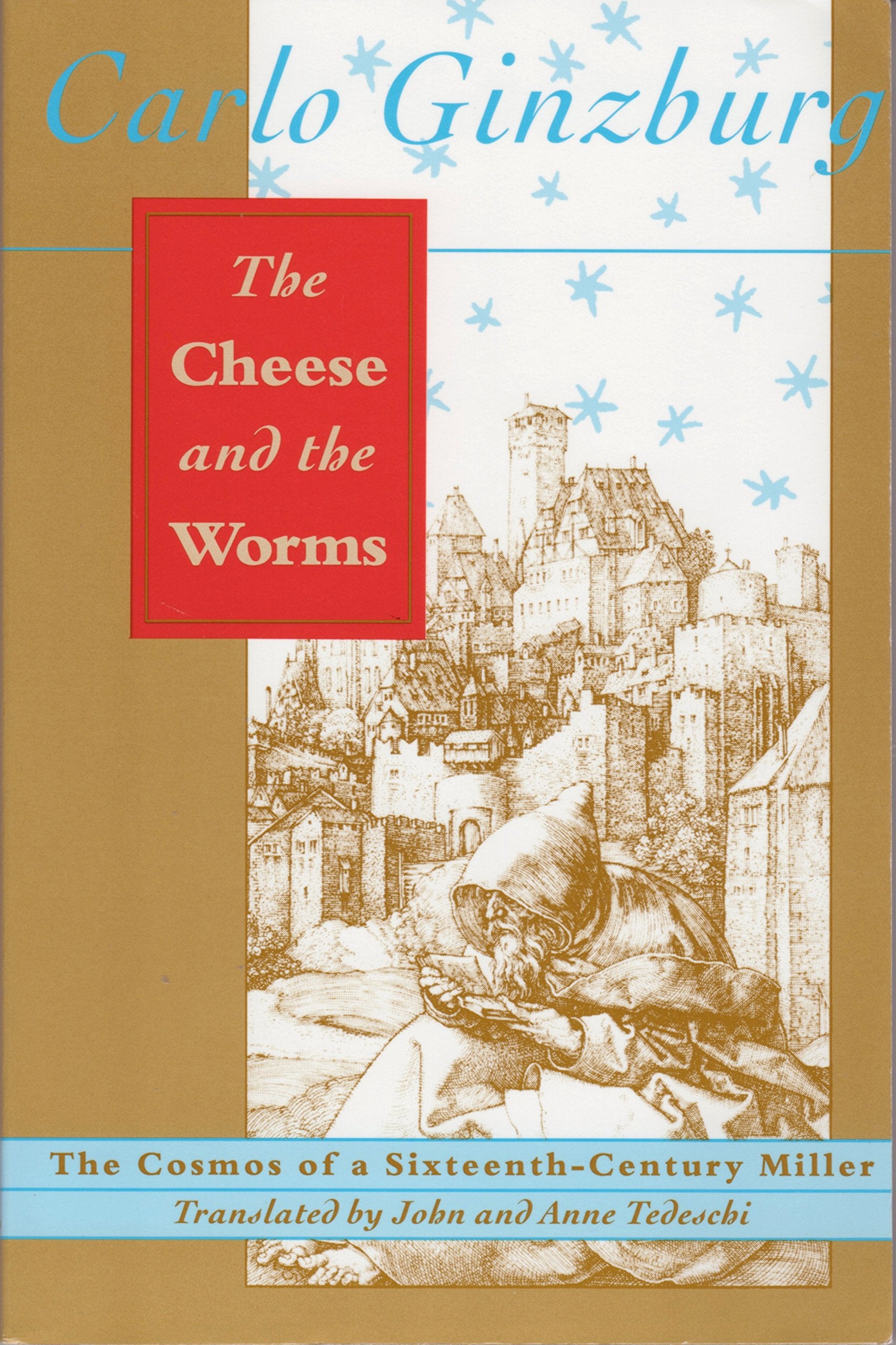 The Cheese and the Worms: The Cosmos of a Sixteenth-Century Miller Politics & History