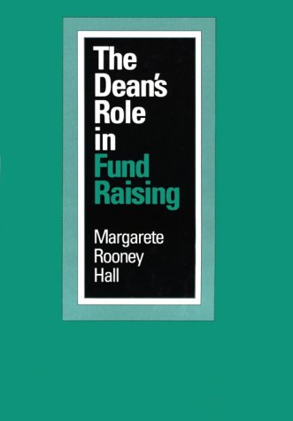 The Dean's Role in Fund Raising Business, Finance & Career