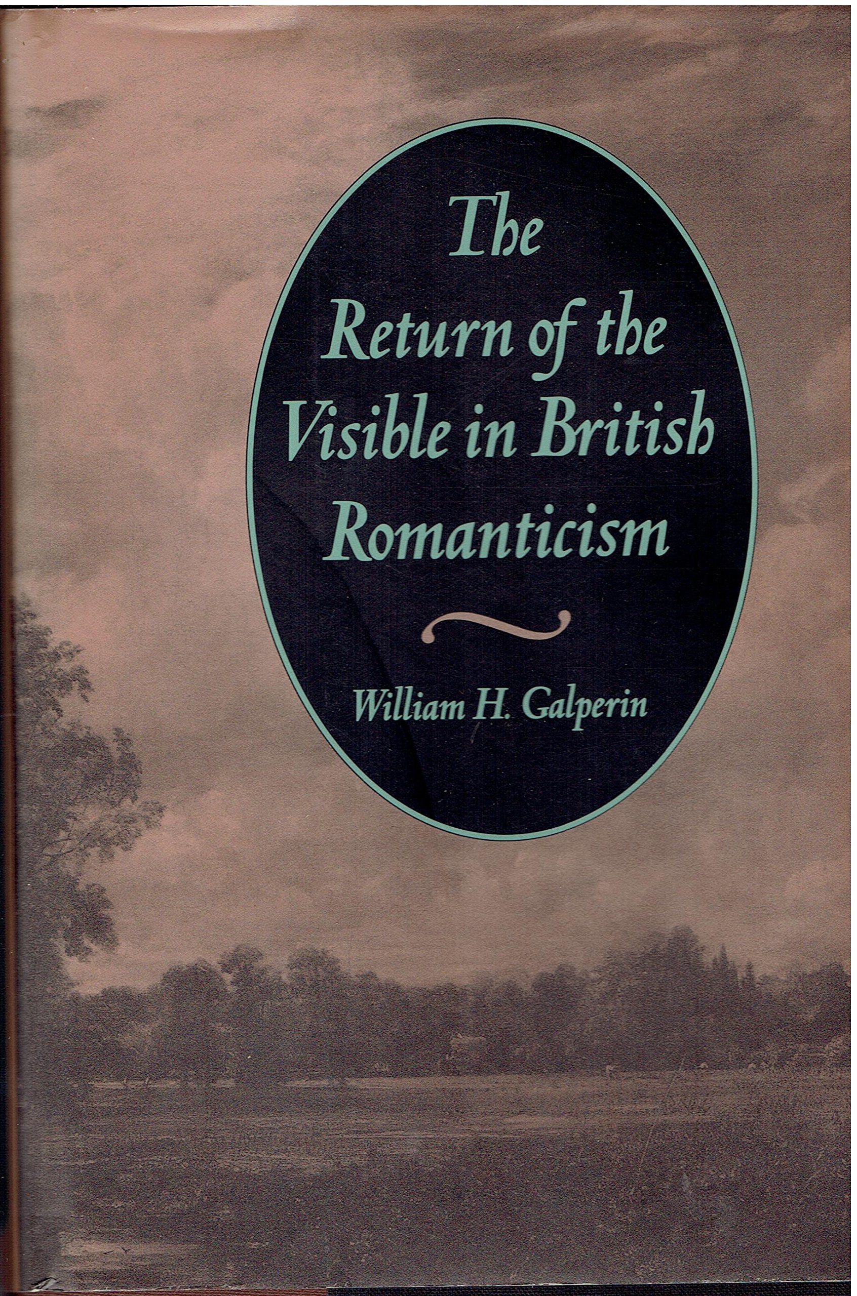 The Return of the Visible in British Romanticism General education