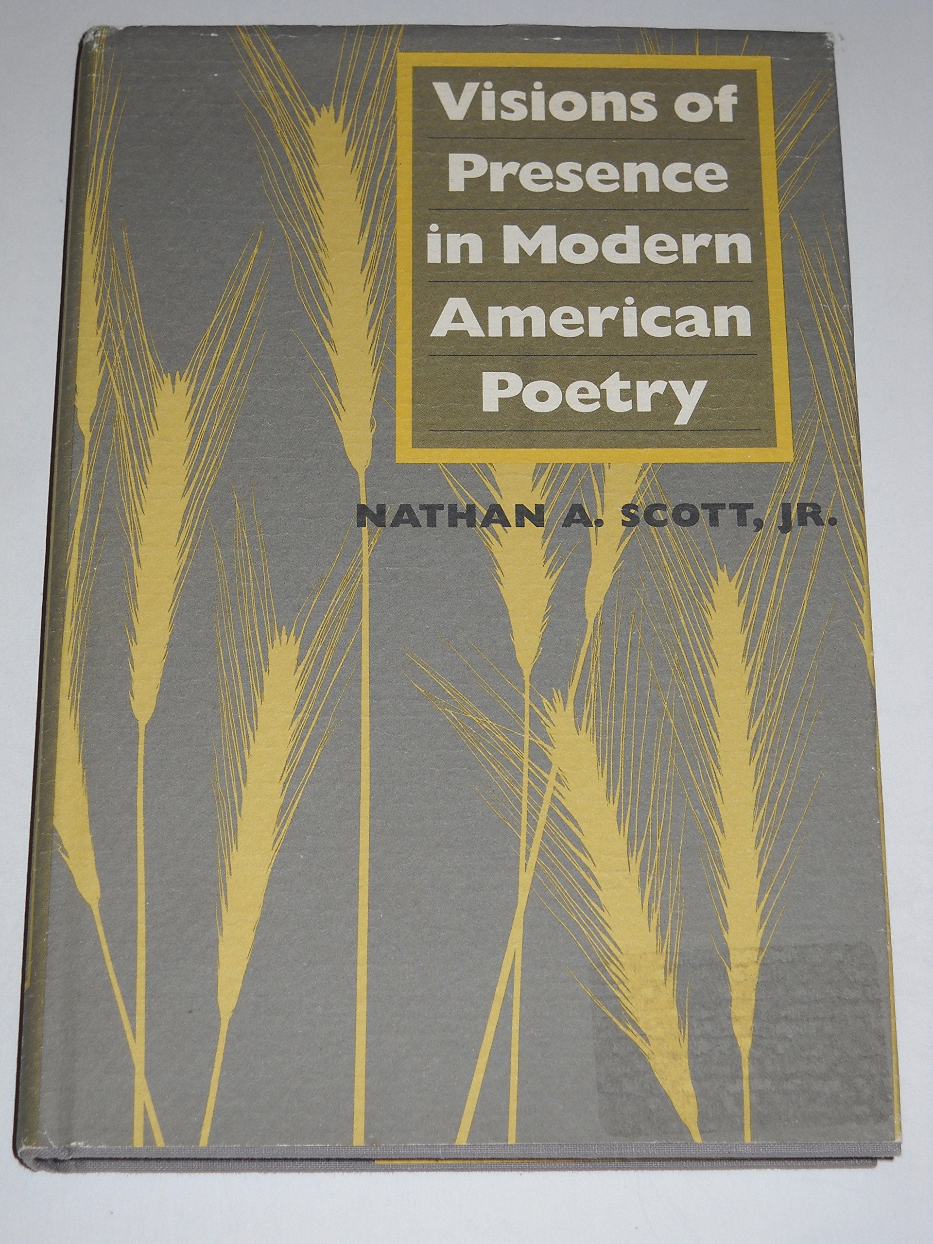 Visions of Presence in Modern American Poetry Philosophy