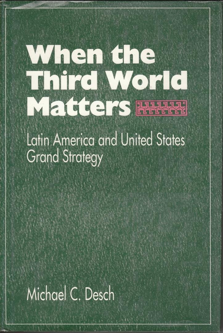 When the Third World Matters: Latin America and United States Grand Strategy: Latin America and the United States Brand Strategy Social Sciences