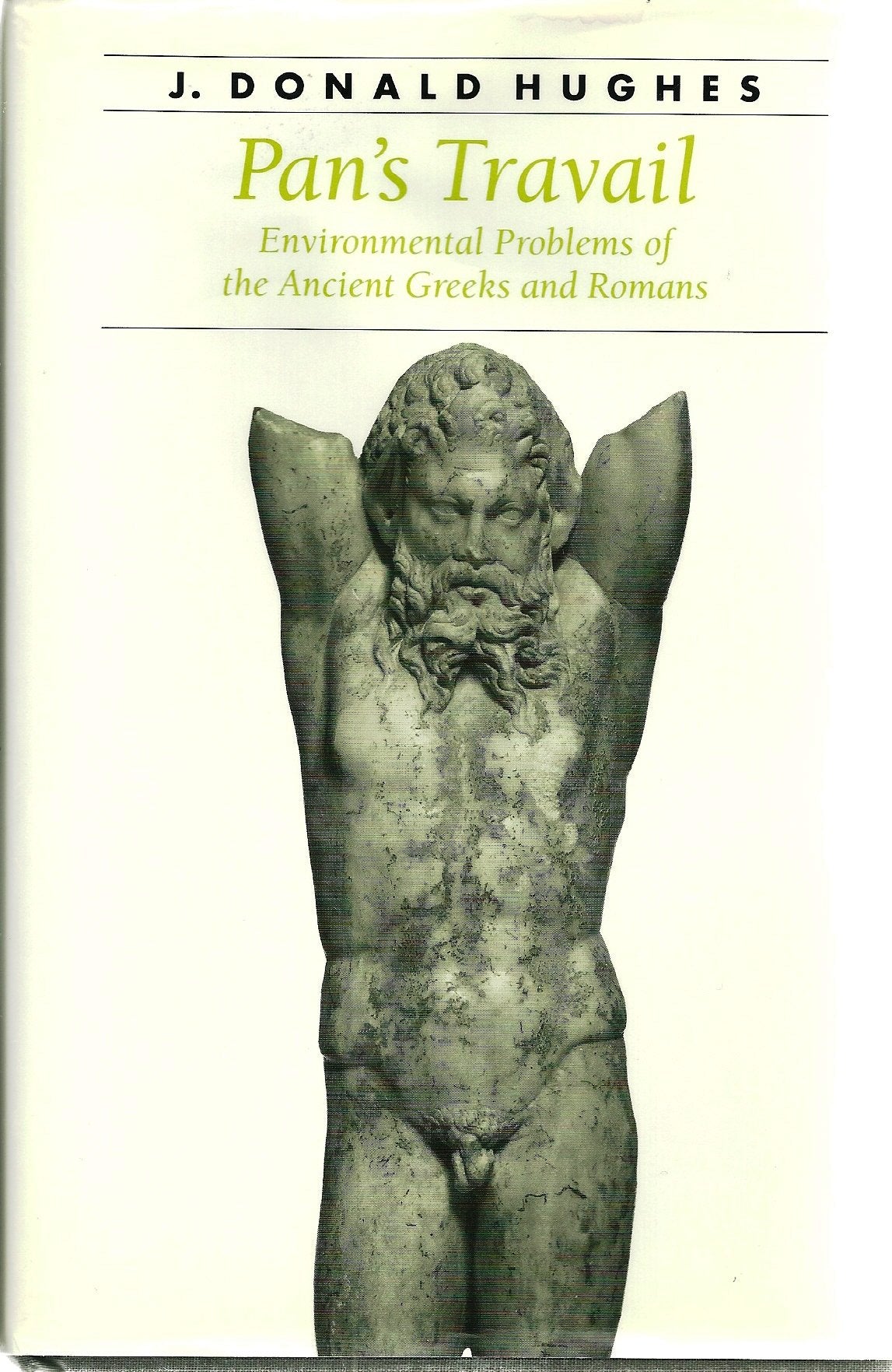 Pan's Travail: Environmental Problems of the Ancient Greeks and Romans (Ancient Society and History) Mathematics