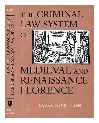 The Criminal Law System of Medieval and Renaissance Florence (Johns Hopkins University Studies in Historical & Political Science) Law