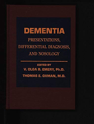 Dementia: Presentations, Differential Diagnosis, and Nosology (Johns Hopkins Series in Psychiatry Adn Neuroscience) Medicine