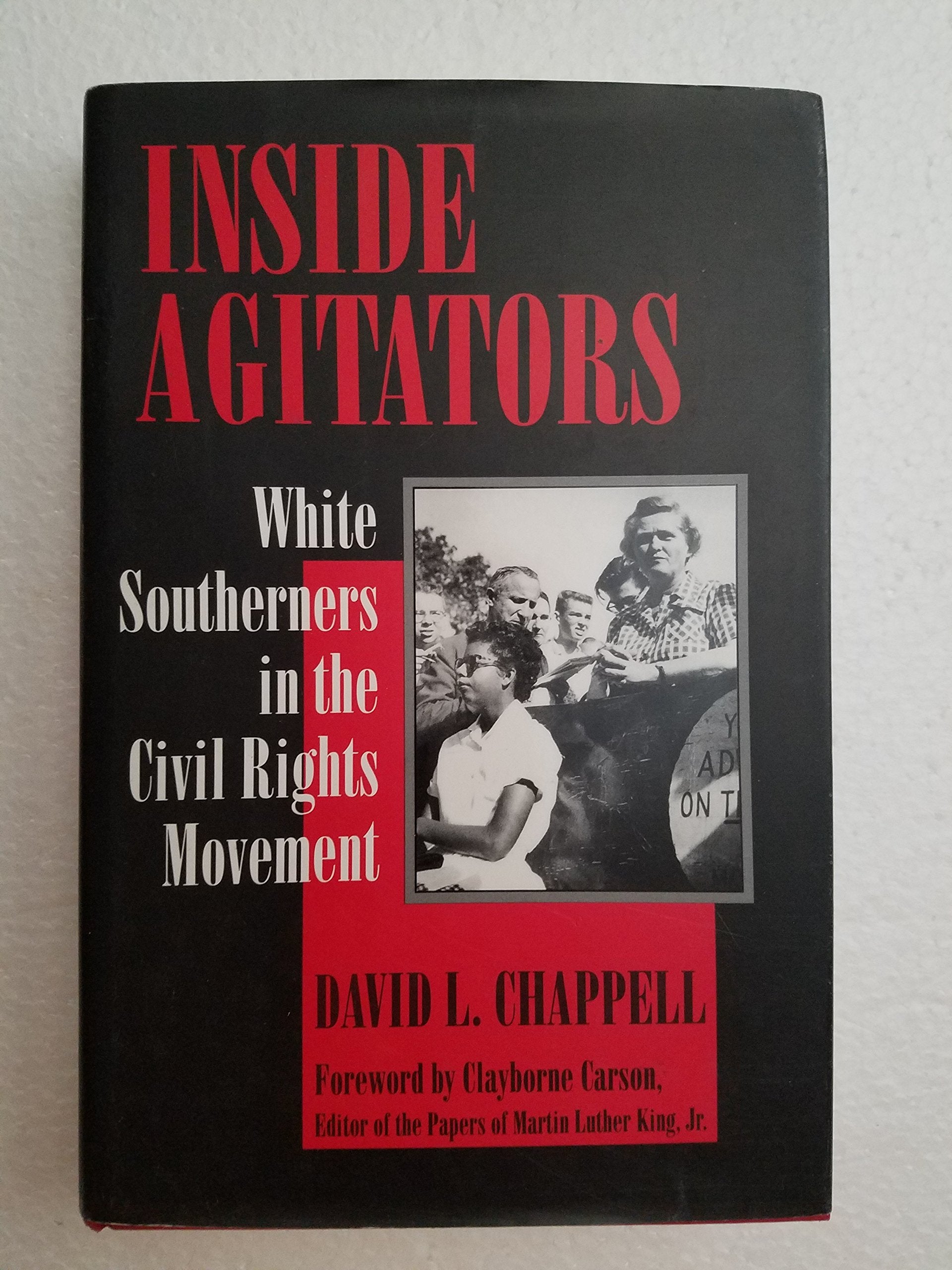 Inside Agitators: White Southerners in the Civil Rights Movement Social Sciences