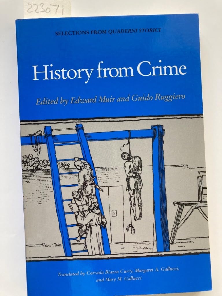 History from Crime (Selections from Quaderni Storici) Law