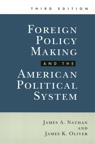 Foreign Policy Making and the American Political System Social Sciences