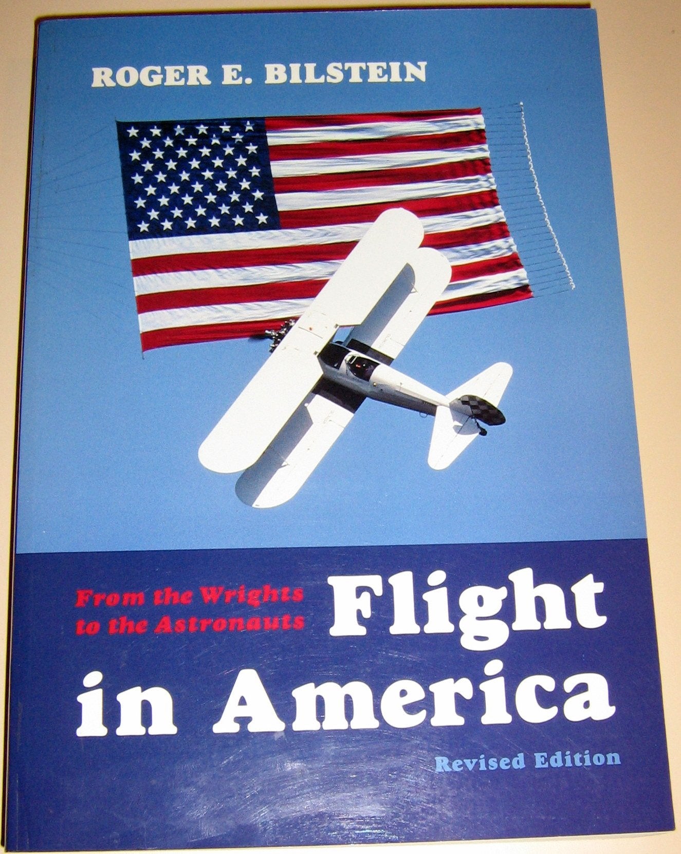 Flight in America: From the Wrights to the Astronauts Business, Finance & Career