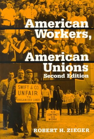 American Workers, American Unions (The American Moment) Business, Finance & Career