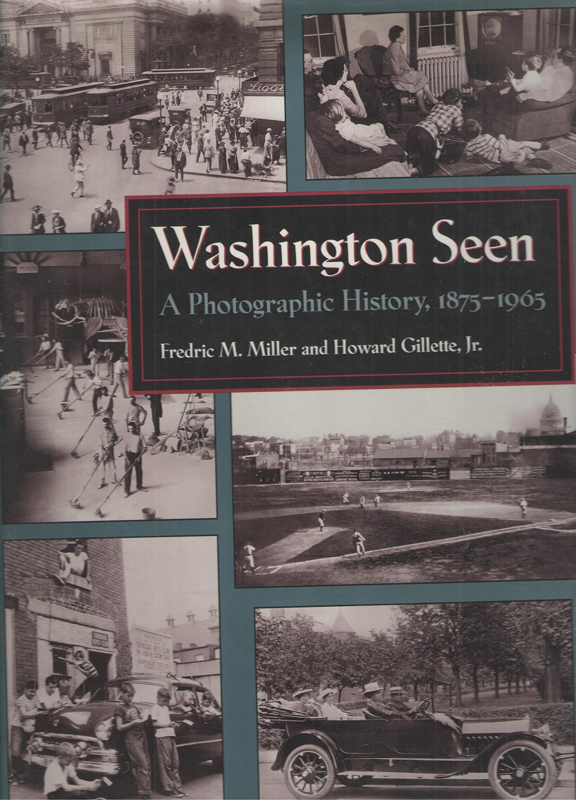 Washington Seen: A Photographic History, 1875-1965 Architecture