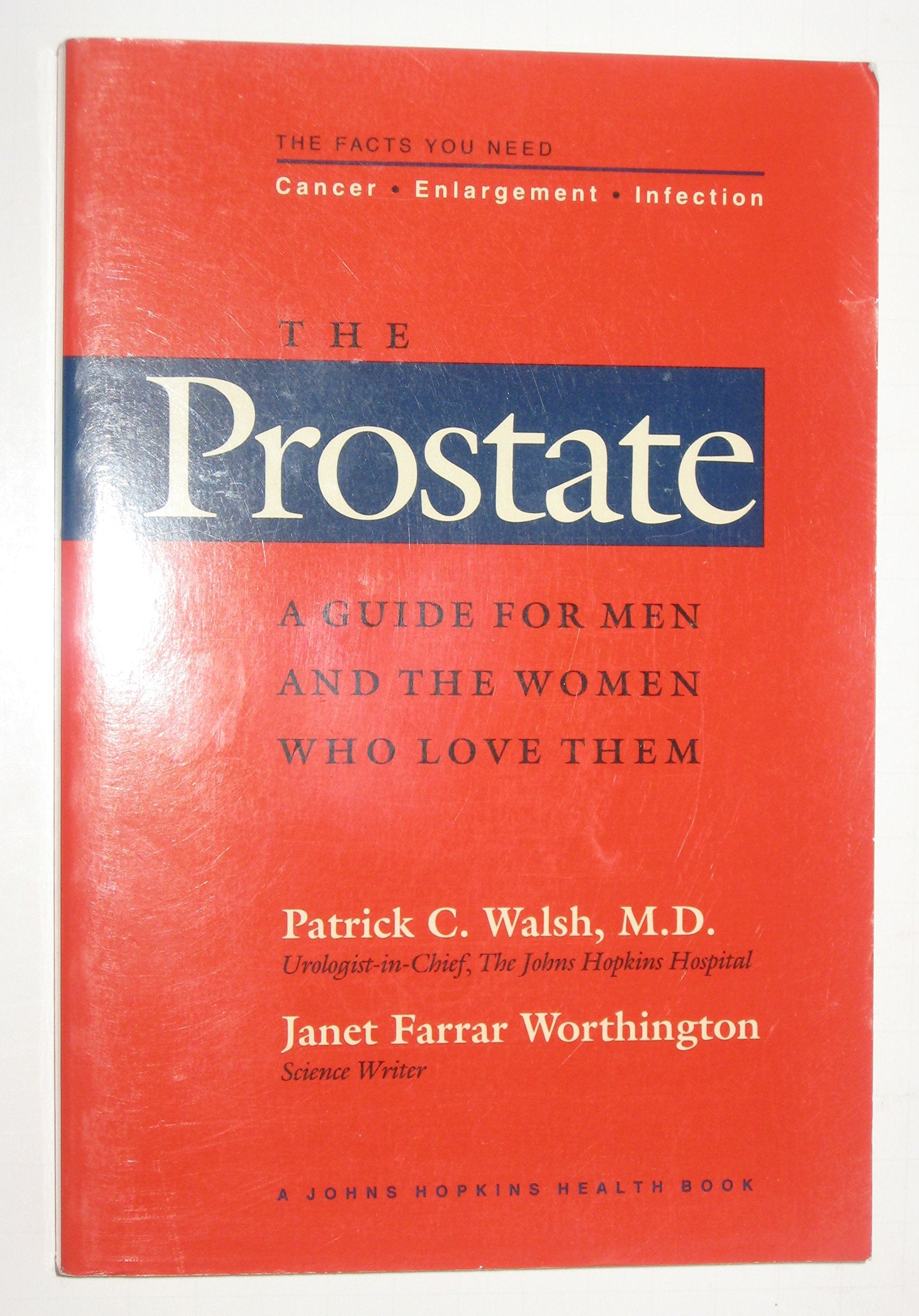 The Prostate: A Guide for Men and the Women Who Love Them (A Johns Hopkins Press Health Book) Health, Nutrition & Fitness