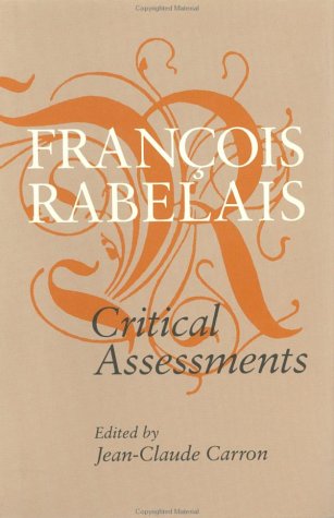 Francois Rabelais: Critical Assessments Contemporary literature
