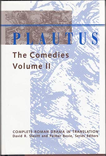 Plautus: The Comedies (Complete Roman Drama in Translation) Drama