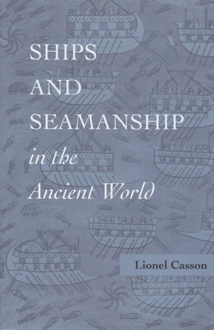 Ships and Seamanship in the Ancient World Business, Finance & Career
