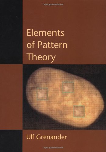 Elements of Pattern Theory (Johns Hopkins Series in the Mathematical Sciences) Mathematics