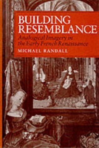 Building Resemblance: Analogical Imagery in the Early French Renaissance Contemporary literature