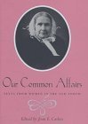 Our Common Affairs: Texts from Women in the Old South Books