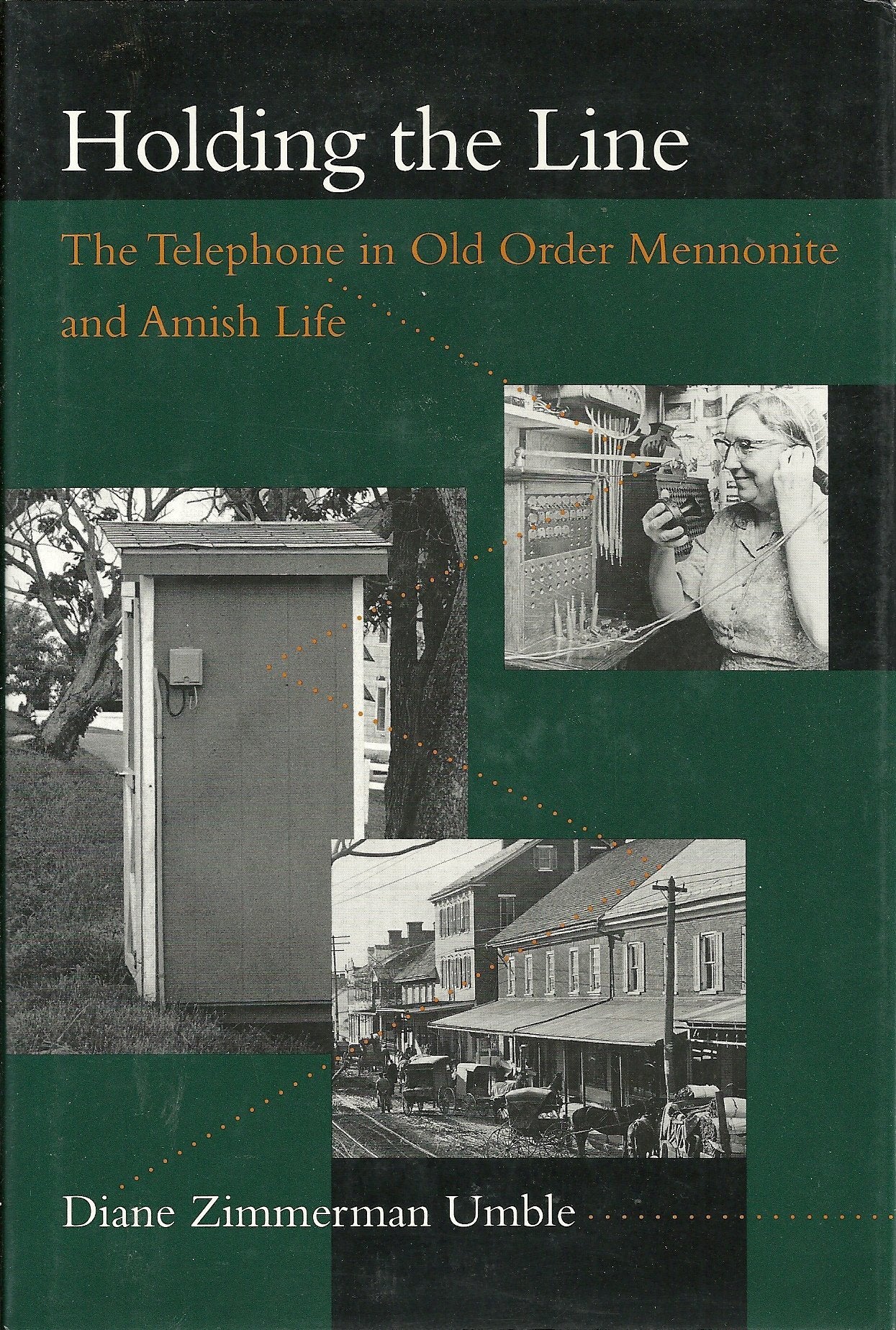 Holding the Line: The Telephone in Old Order Mennonite and Amish Life Religion & Esotericism