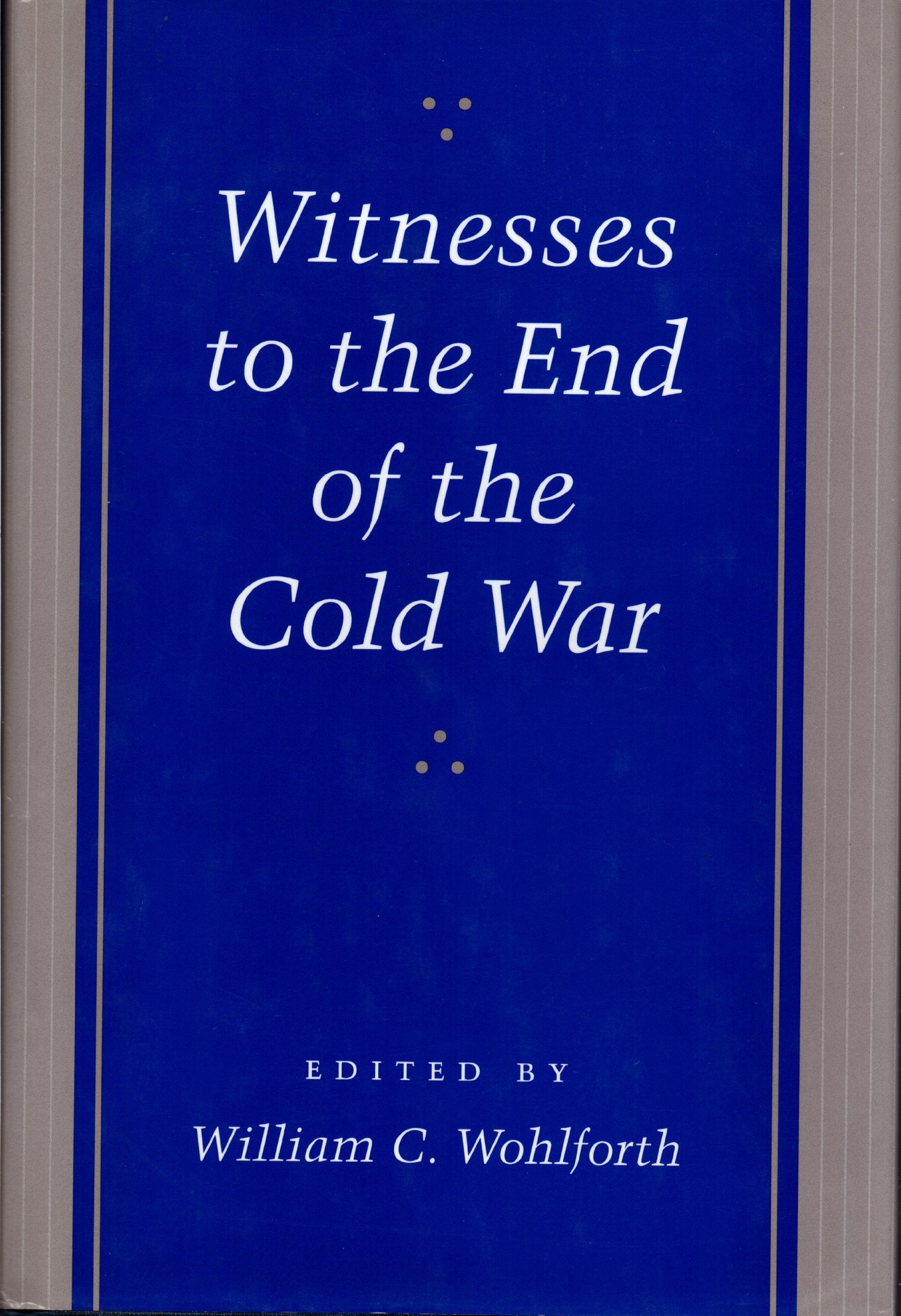 Witnesses to the End of the Cold War Social Sciences