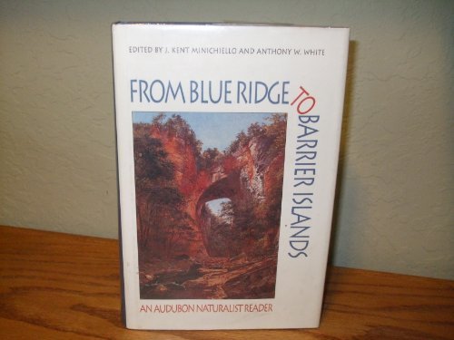 From Blue Ridge to Barrier Islands: An Audubon Naturalist Reader Contemporary literature