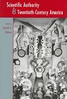 Scientific Authority & Twentieth-Century America General education