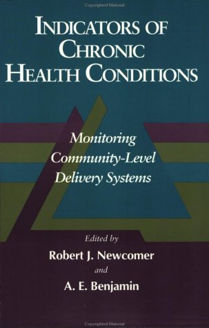 Indicators of Chronic Health Conditions: Monitoring Community-Level Delivery Systems Medicine