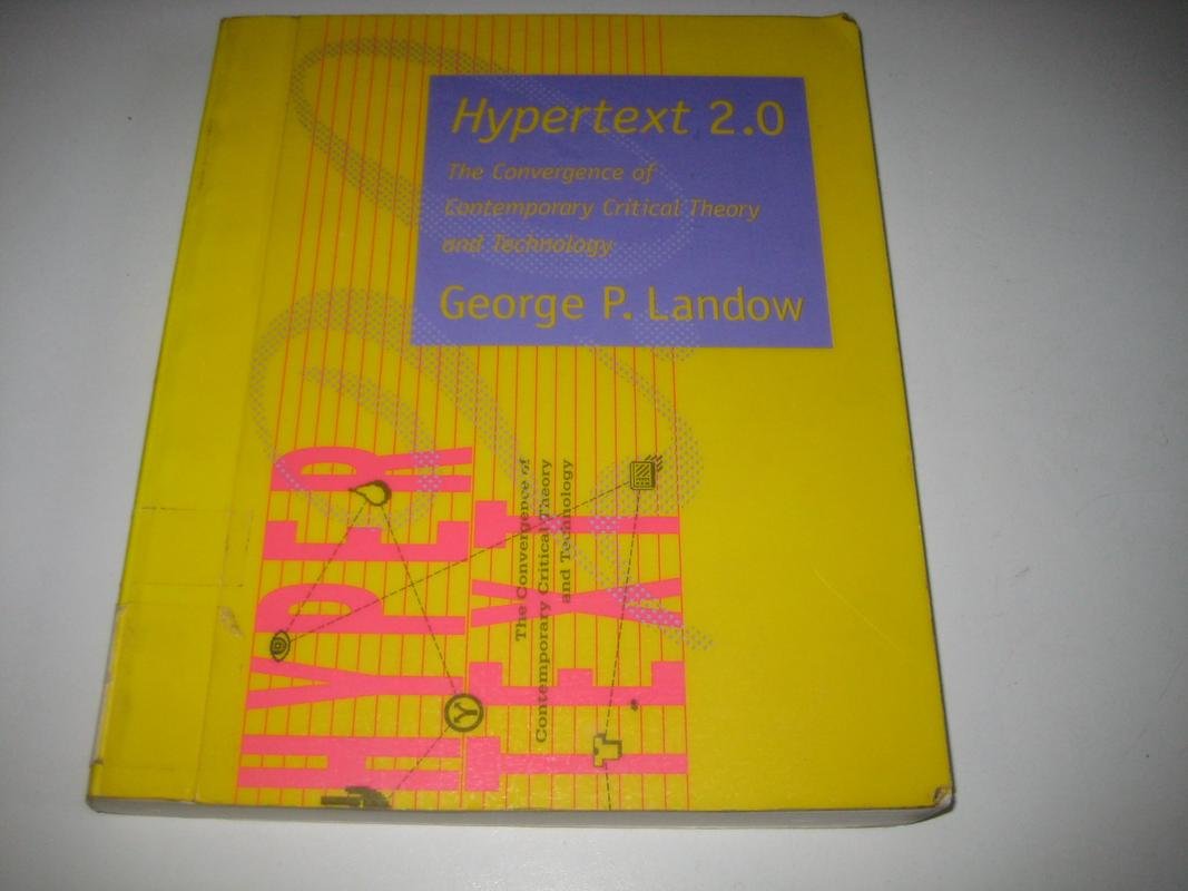 Hypertext 2.0: The Convergence of Contemporary Critical Theory and Technology (Parallax - Re-Visions of Culture and Society) Social Sciences