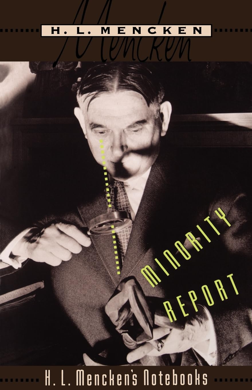 Minority Report: H.L. Mencken's Notebooks (Maryland Paperback Bookshelf) Media & Communication