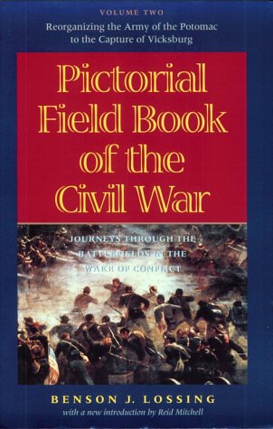 Pictorial Field Book of the Civil War: Journeys Through the Battlefields in the Wake of Conflict Social Sciences