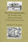 Port Cities and Intruders: The Swahili Coast, India, and Portugal in the Early Modern Era (JOHNS HOPKINS SYMPOSIA IN COMPARATIVE HISTORY) Business, Finance & Career