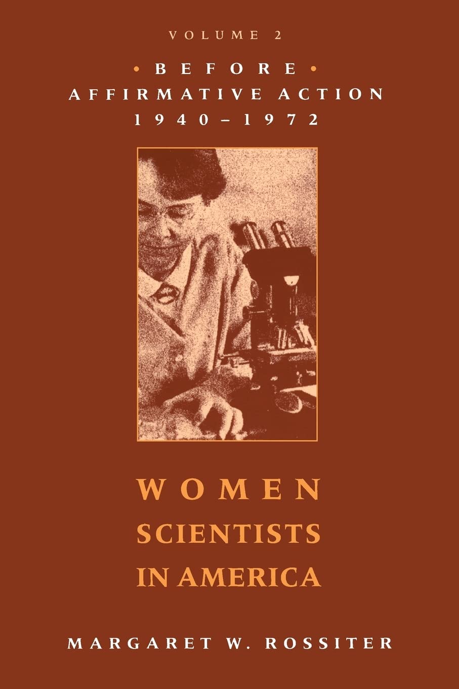Women Scientists in America: Before Affirmative Action, 1940-1972 Social Sciences